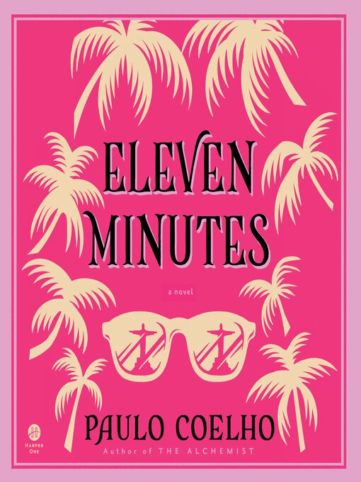 Title details for Eleven Minutes by Paulo Coelho - Wait list